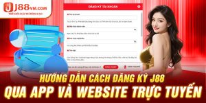 Đăng ký tài khoản J88