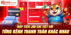 Chi tiết nạp tiền J88